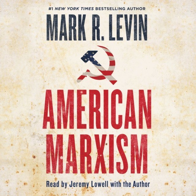 Mark R. Levin - American Marxism, Ljudbok