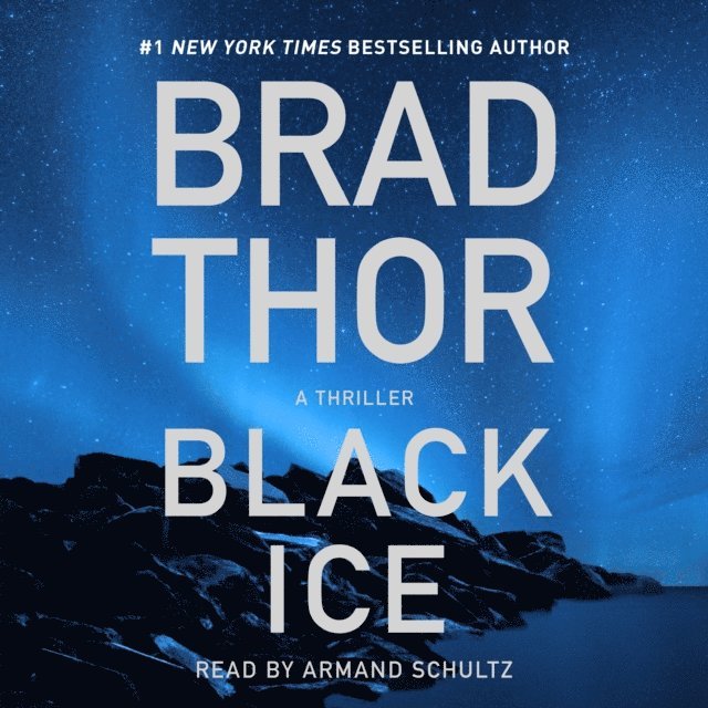 Brad Thor - Black Ice, Ljudbok