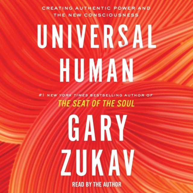 Gary Zukav - Universal Human, Ljudbok