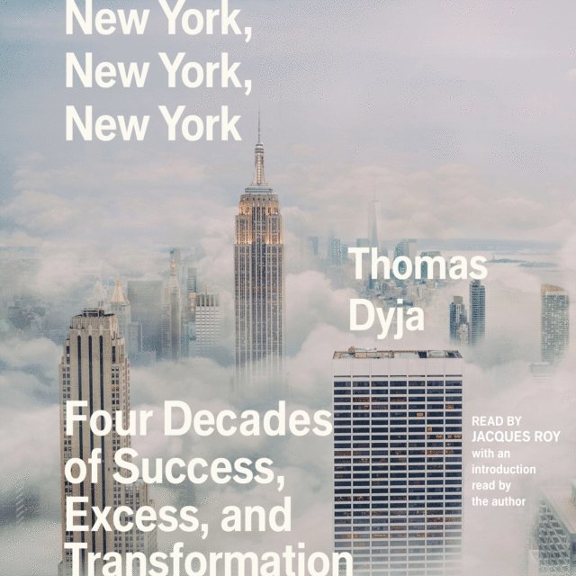 Thomas Dyja - New York, New York, New York, Ljudbok