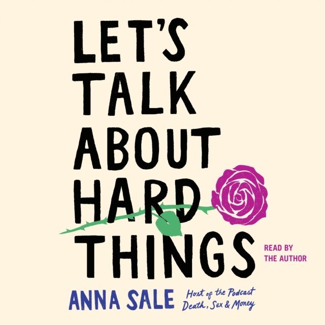 Anna Sale - Let's Talk About Hard Things, Ljudbok