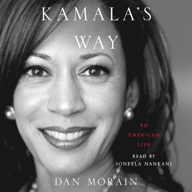Dan Morain - Kamala's Way, Ljudbok