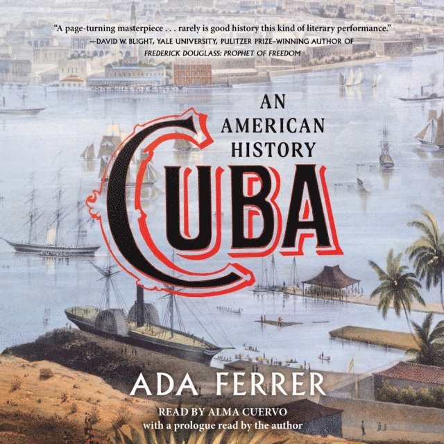 Ada Ferrer - Cuba (Winner of the Pulitzer Prize), Ljudbok