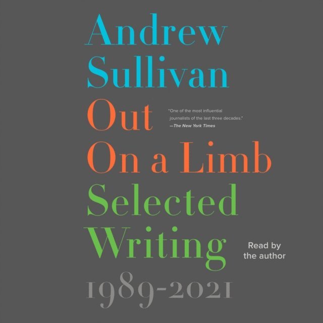 Andrew Sullivan - Out on a Limb, Ljudbok
