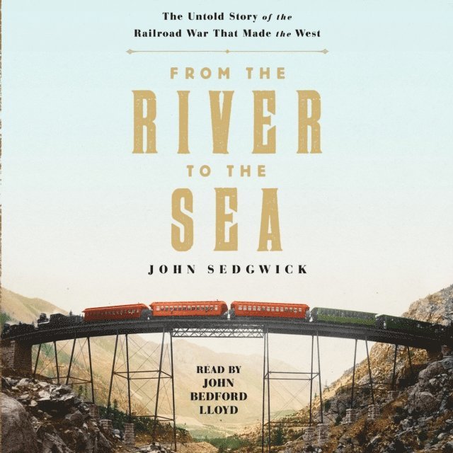 John Sedgwick - From the River to the Sea, Ljudbok