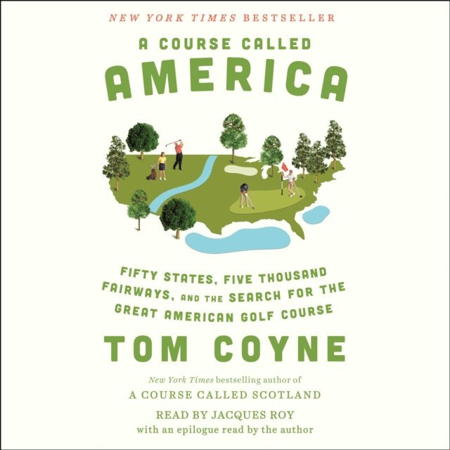 Tom Coyne - Course Called America, Ljudbok