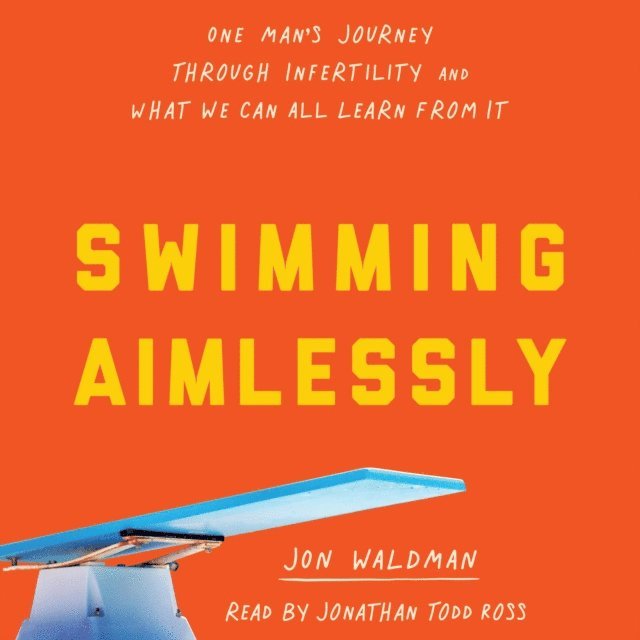 Jon Waldman - Swimming Aimlessly, Ljudbok