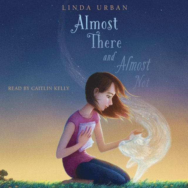 Linda Urban - Almost There and Almost Not, Ljudbok