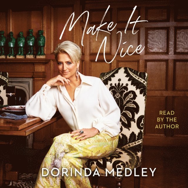 Dorinda Medley - Make It Nice, Ljudbok