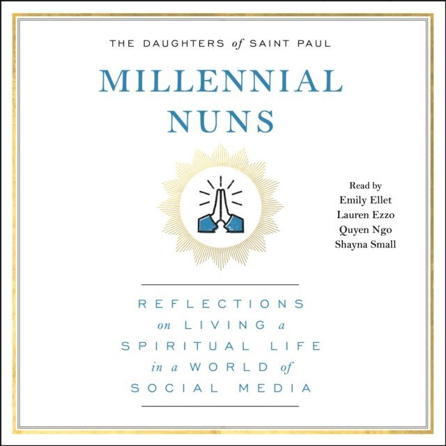 The Daughters of Saint Paul - Millennial Nuns, Ljudbok