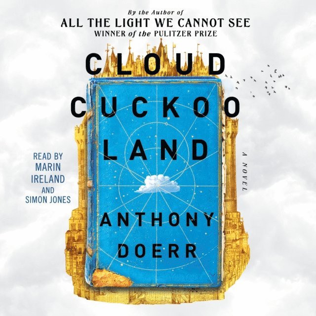 Anthony Doerr - Cloud Cuckoo Land, Ljudbok