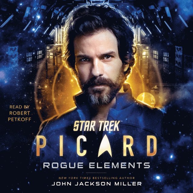 John Jackson Miller - Star Trek: Picard: Rogue Elements, Ljudbok