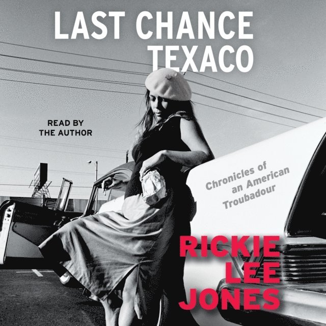 Rickie Lee Jones - Last Chance Texaco, Ljudbok. Tillgänglighet: Lägg i varukorg