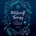 Witchcraft Therapy