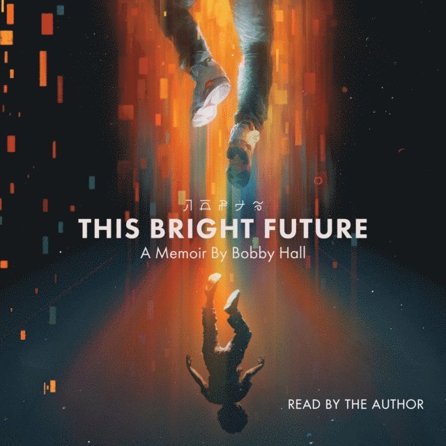 Bobby Hall - This Bright Future, Ljudbok. Tillgänglighet: Lägg i varukorg