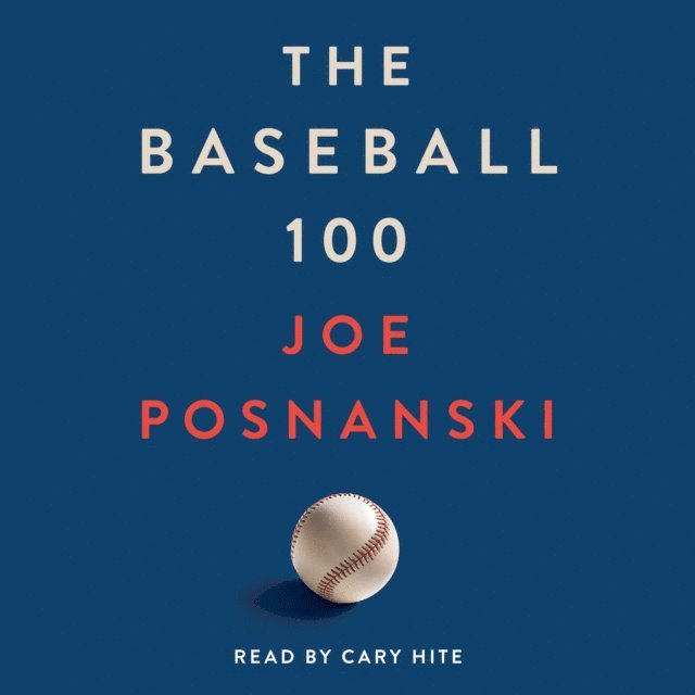 Joe Posnanski - Baseball 100, Ljudbok