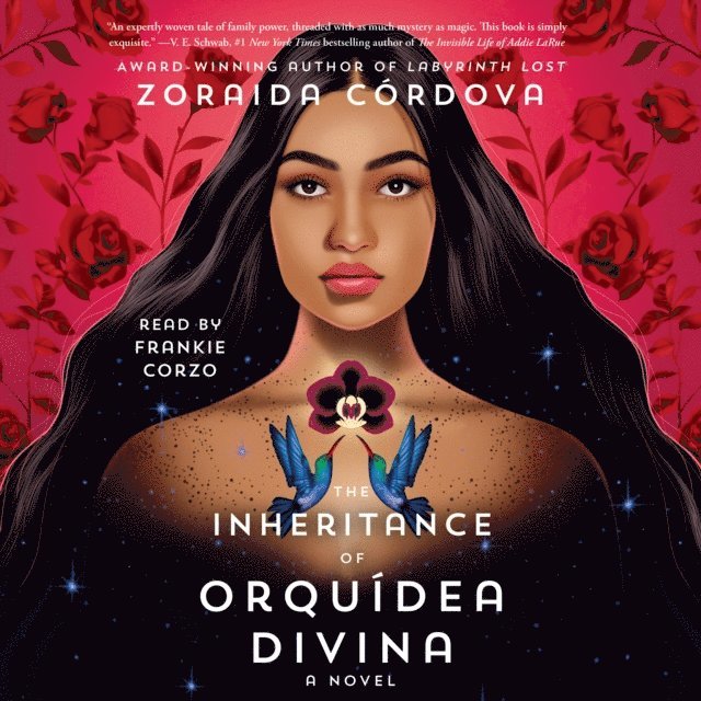Zoraida Cordova - Inheritance of Orquidea Divina, Ljudbok