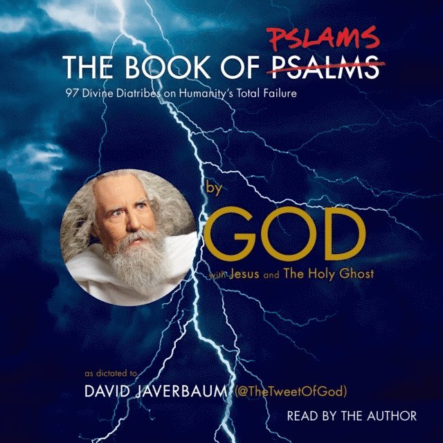 The Holy Ghost, Jesus, David Javerbaum, God - Book of Pslams, Ljudbok