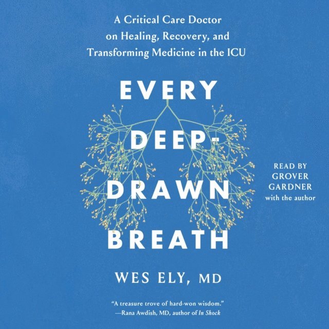 Wes Ely - Every Deep-Drawn Breath, Ljudbok