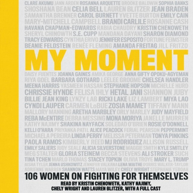 Lauren Blitzer, Chely Wright, Kathy Najimy, Kristin Chenoweth - My Moment, Ljudbok