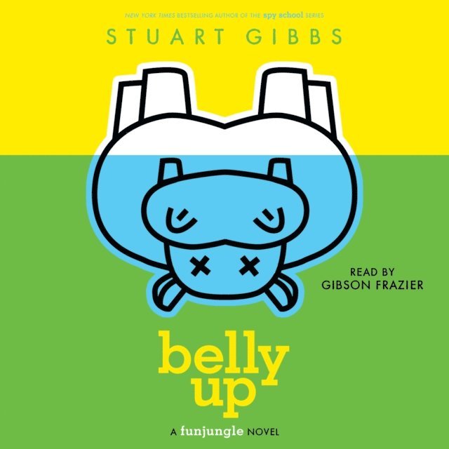 Stuart Gibbs - Belly Up, Ljudbok