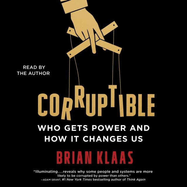 Brian Klaas - Corruptible, Ljudbok