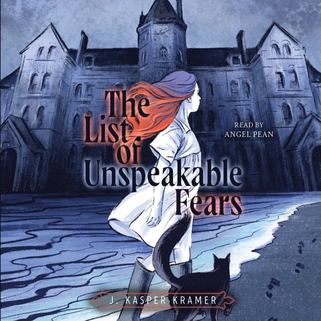 J. Kasper Kramer - List of Unspeakable Fears, Ljudbok