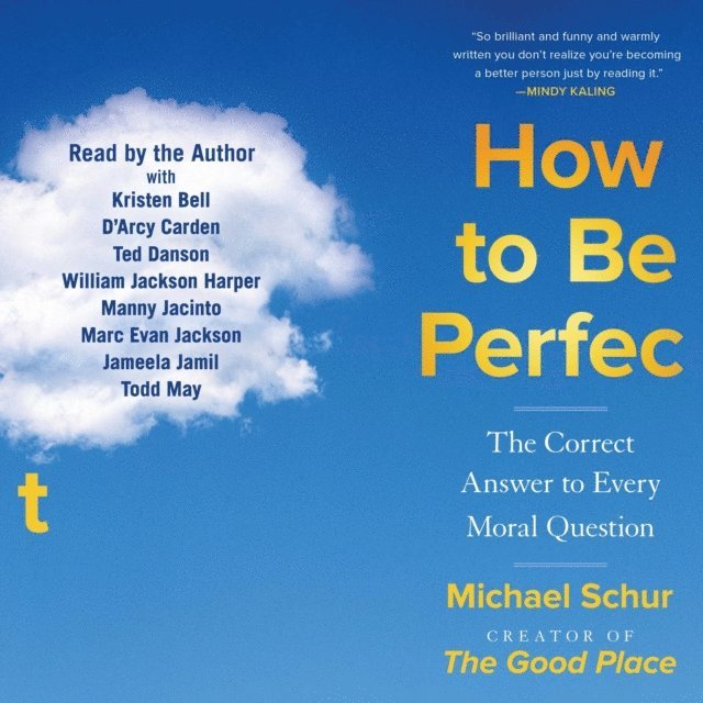 Michael Schur - How to Be Perfect, Ljudbok