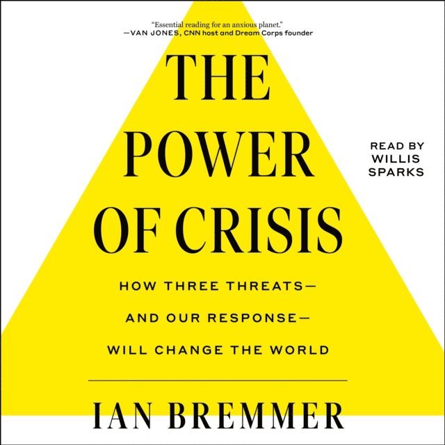 Ian Bremmer - Power of Crisis, Ljudbok