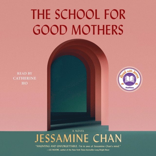 Jessamine Chan - School for Good Mothers, Ljudbok