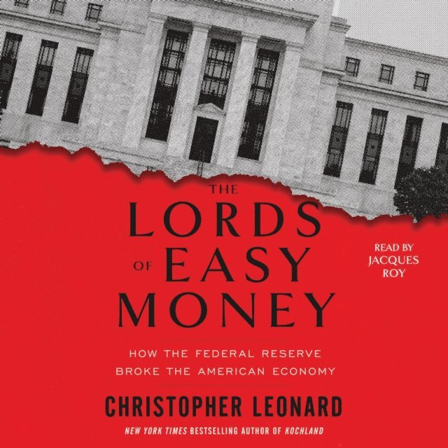 Christopher Leonard - Lords of Easy Money, Ljudbok