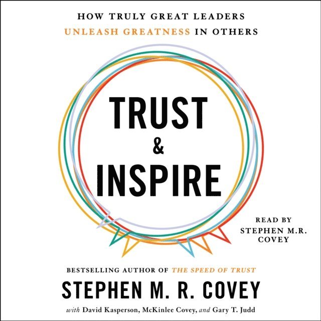 Stephen M.R. Covey - Trust and Inspire, Ljudbok