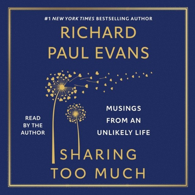 Richard Paul Evans - Sharing Too Much, Ljudbok