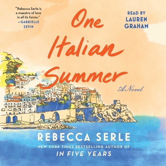 Rebecca Serle - One Italian Summer, Ljudbok