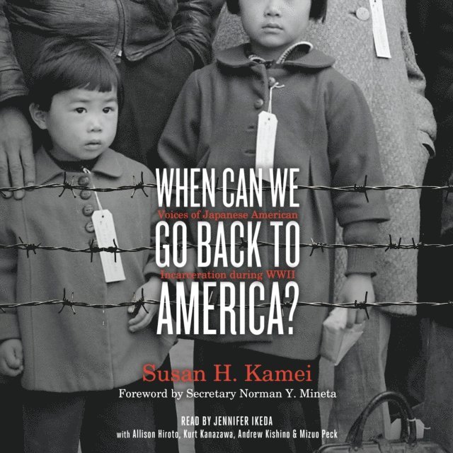 Susan H. Kamei - When Can We Go Back to America?, Ljudbok