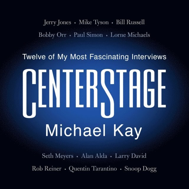 Michael Kay - CenterStage, Ljudbok