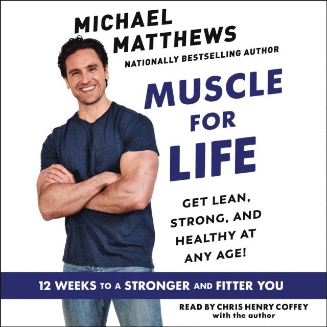 Michael Matthews - Muscle for Life, Ljudbok