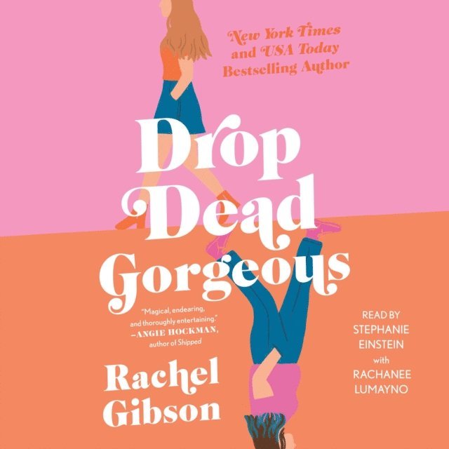 Rachel Gibson - Drop Dead Gorgeous, Ljudbok
