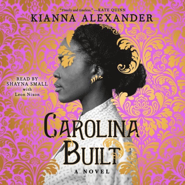 Kianna Alexander - Carolina Built, Ljudbok