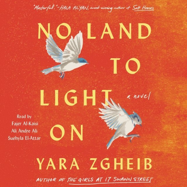 Yara Zgheib - No Land to Light On, Ljudbok