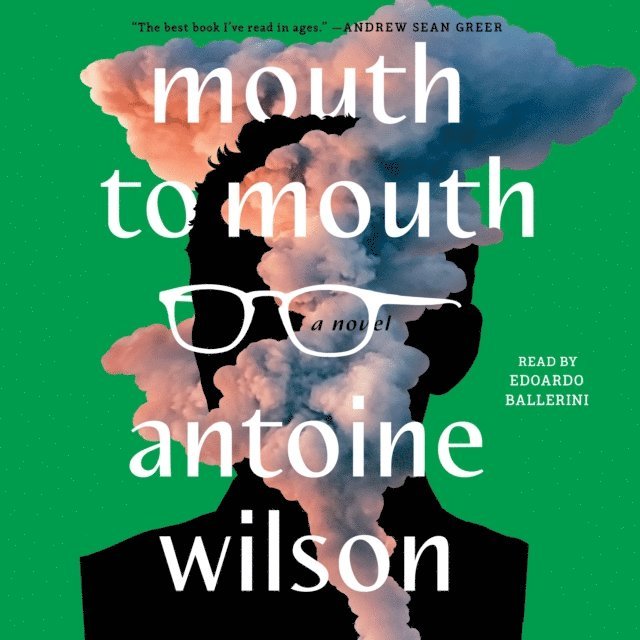 Antoine Wilson - Mouth to Mouth, Ljudbok