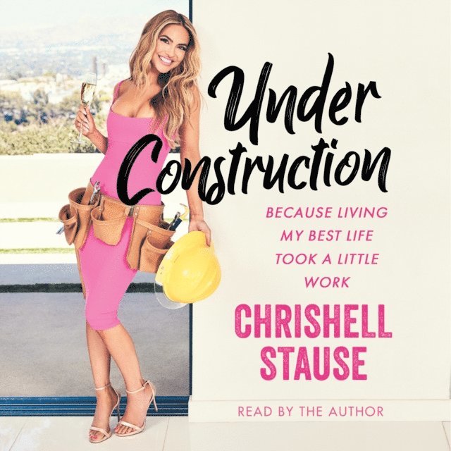 Chrishell Stause - Under Construction, Ljudbok