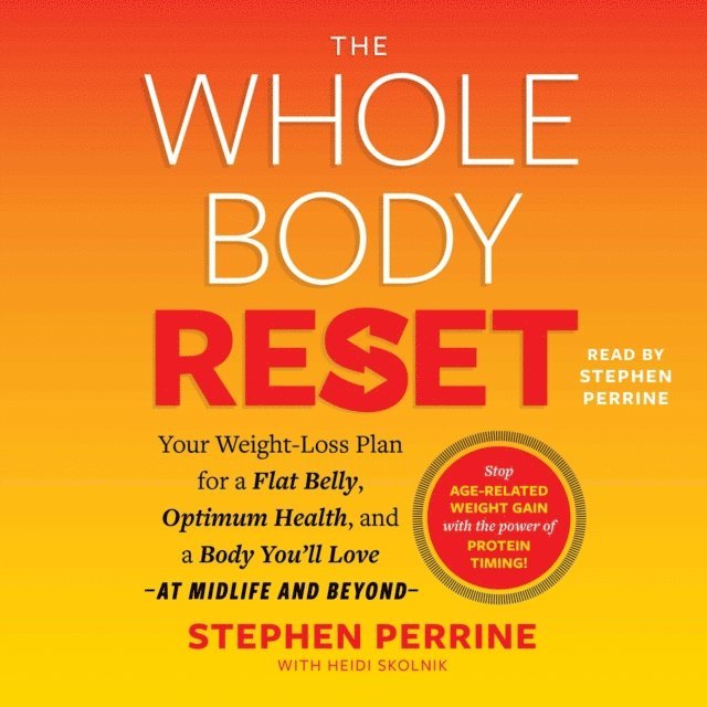Heidi Skolnik, Stephen Perrine - Whole Body Reset, Ljudbok