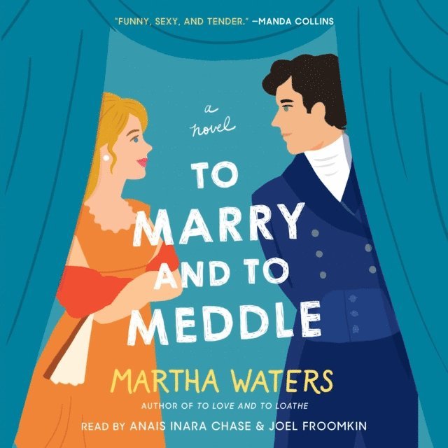 Martha Waters - To Marry and to Meddle, Ljudbok