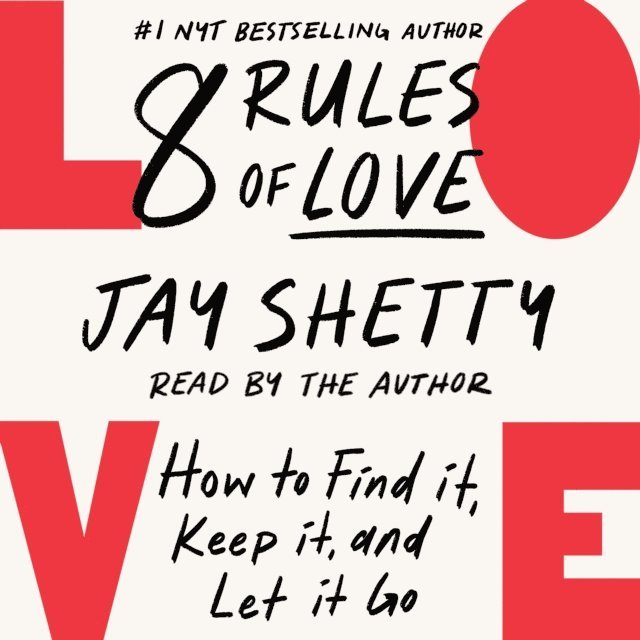 Jay Shetty - 8 Rules of Love, Ljudbok