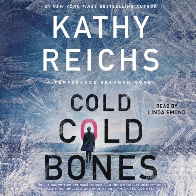 Kathy Reichs - Cold, Cold Bones, Ljudbok