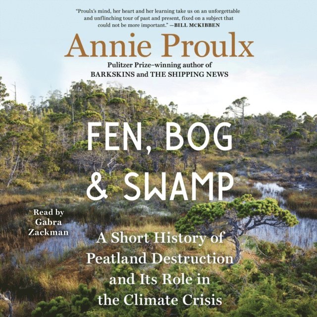 Annie Proulx - Fen, Bog and Swamp, Ljudbok