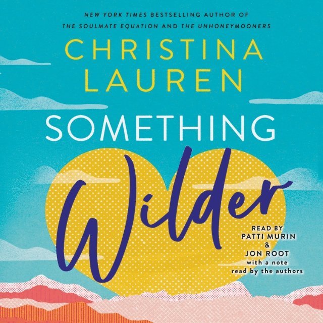 Christina Lauren - Something Wilder, Ljudbok
