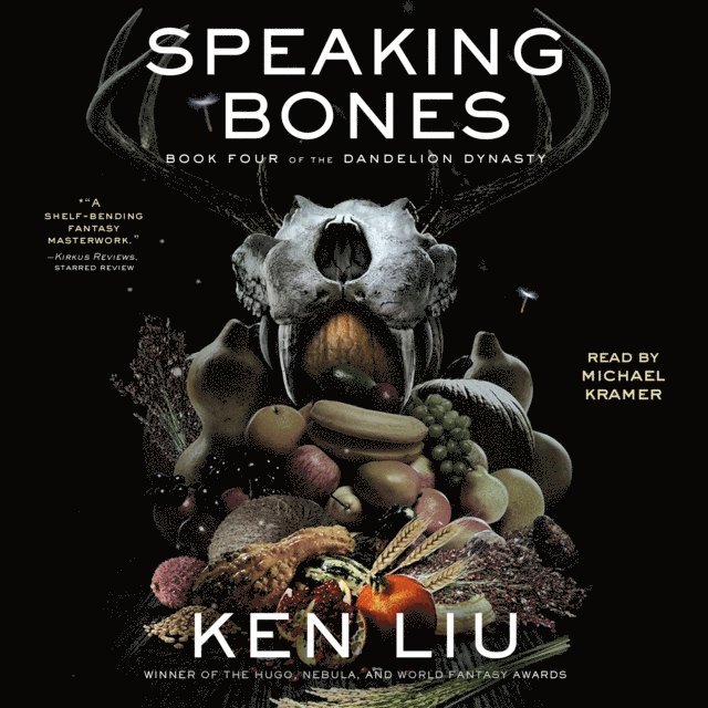Ken Liu - Speaking Bones, Ljudbok
