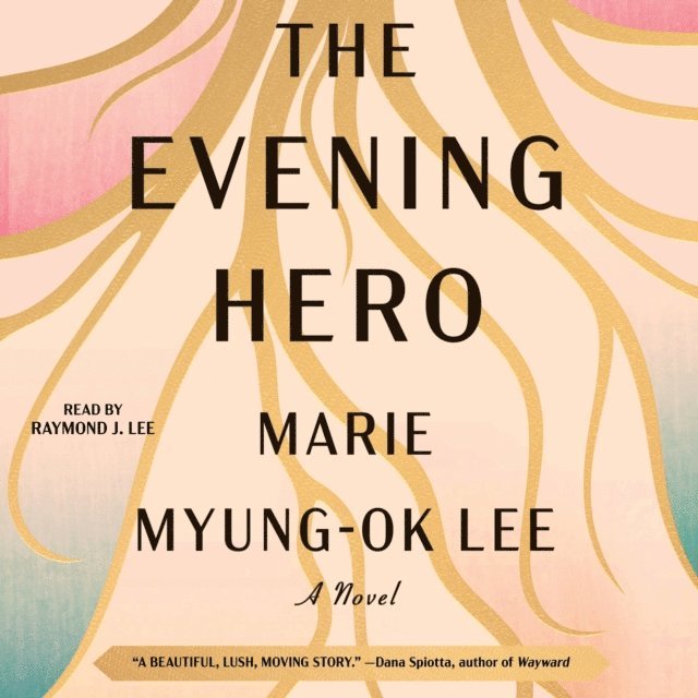 Marie Myung-Ok Lee - Evening Hero, Ljudbok